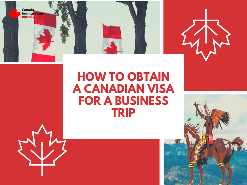 How to obtain a Canadian visa for a business trip