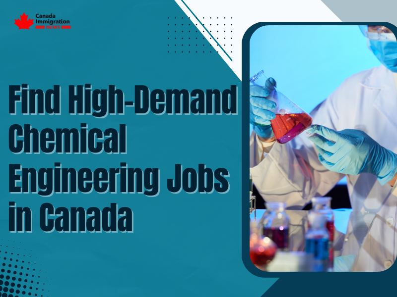 Find High Demand Chemical Engineering Jobs in Canada